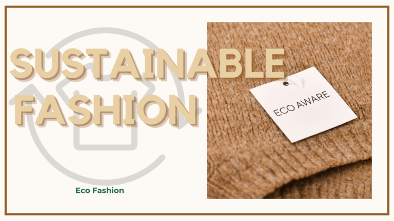 Sustainable Fashion แฟชั่นที่ยั่งยืน
